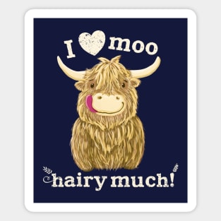 Scottish Highland Cow Loves You Hairy Much Magnet